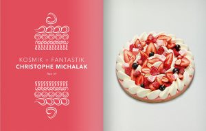 ‘Crème de la Crème : European cream and European pastries’. Fantastik, cherry and fromage blanc by Christophe Michalak.